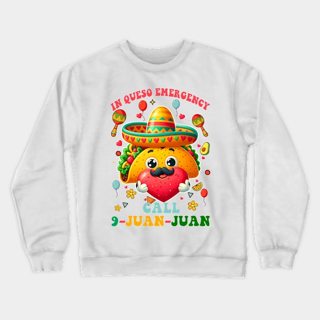 Funny Cinco De Mayo Paramedic In Queso Emergency 911 Dispatcher Crewneck Sweatshirt by ttao4164